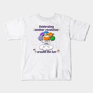 Celebrating another revolution around the sun, celebrating birthday Kids T-Shirt